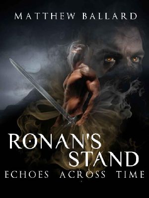 [Echoes Across Time 04] • Ronan's Stand